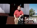 OE INANG - Egy Gatol | Cipt: Felix Edon (Official Video)