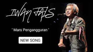 Download IWAN FALS - MARS PENGANGGURAN || NEW SONG ( LIRIK ) MP3