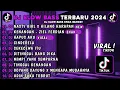 Download Lagu DJ SLOW BASS TERBARU 2024🎵DJ NASTY GIRL X HILANG HARAPAB🎵DJ KENANGAN - ZIEL FERDIAN🎵VIRAL TIKTOK