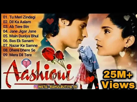 Download MP3 Aashiqui Movie All songs Jukebox, Evergreen Hits songs Anu Agarwal,Rahul Roy, Kumar sanu