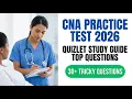 Master The 2026 CNA Practice Test Top Quizlet Questions To Pass Your State Exam Fast Today