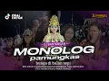 Download Lagu DJ BANTENGAN MONOLOG PAMUNGKAS STYLE GAYENG VELOCITY VIRAL TIKTOK FROM DJ PANGKI REMIXER 