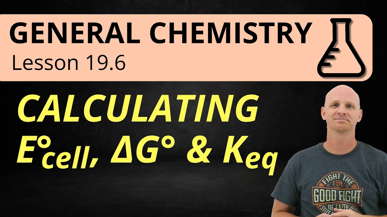 Calculating Ecell, ΔG & Keq: Electrochemistry Calculations Solved (19.6) | General Chemistry