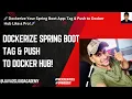 33 Dockerize Your Spring Boot App Tag Push to Docker Hub Like a Pro