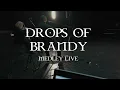 Medley Live Drops of Brandy