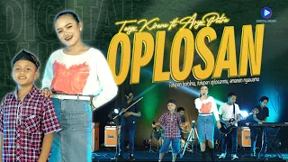 Download OPLOSAN - TASYA KIRANA FT ARYA PUTRA (OFFICIAL LIVE MUSIC) MP3