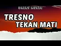 Tresno Tekan Mati | Difarina Indra Adella ft Fendik Adella [Lirik Lagu]