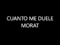 Download Lagu Morat - Cuanto Me Duele (Lyrics)