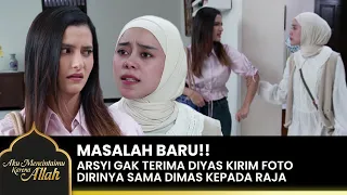 Download IKUT CAMPUR!! Diyas Buat Rumah Tangga Arsyi Hancur | AKU MENCINTAIMU KARENA ALLAH | EPS.18 (1/4) MP3