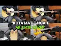 Download Lagu NOAH - KOTA MATI 2024 | AKUSTIK COVER GITAR, BASS, CAJON