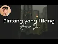 Download Lagu Arvian Dwi - Bintang Yang Hilang (Lirik)