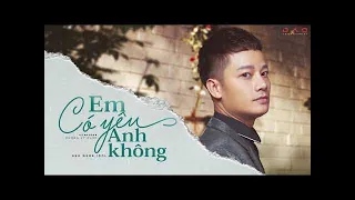 Em có yêu anh không