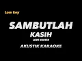 Sambutlah Kasih - Lovehunters( Karaoke akustik | low key )
