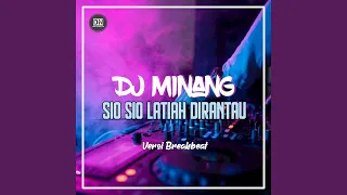 Download Dj Sio Sio Latiah Dirantau (BREAKBEAT) MP3