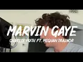 Download Lagu Charlie Puth ft  Meghan Trainor - Marvin Gaye ( Lyrics)
