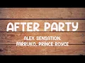 Download Lagu After Party ft. Mariah Angeliq, Kevin Lyttle - Alex Sensation, Farruko, Prince Royce (Lyrics Video)