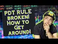Trading with not PDT rule how to get around it