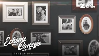 Banda MS de Sergio Lizárraga - Écheme Otro Consejo (Video Lyric)