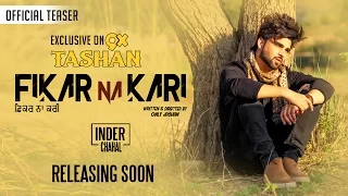 INDER CHAHAL- Fikar Na Kari (Official Trailer) | Art Attack | Punjabi Song 2017