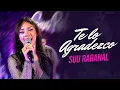 Download Lagu SUU RABANAL - Te Lo Agradezco (Official Video)