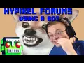 I used a Bot to write my replies on the Hypixel Forums