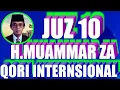 Lagu TILAWATIL AL QURAN QORI INTERNASIONAL.H MUAMMAR ZA-juz 10,muammar juz 10,muammar juz 10 mp3