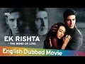 Download Lagu Ek Rishtaa -The Bond Of Love [2014] [HD] Full Movie English Dubbed | Amitabh Bachchan | Akshay Kumar