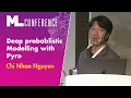 Deep probabilistic Modelling with Pyro Chi Nhan Nguyen