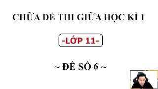 ÔN THI GIỮA HỌC KÌ 1 - TOÁN 11 - BUỔI 6 - Thầy Nguyễn Quốc Chí