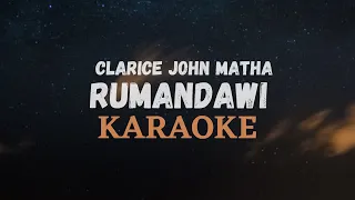 Download RUMANDAWI KARAOKE - CLARICE JOHN MATHA MP3