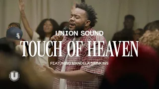Touch Of Heaven Featuring Mandela Simmons