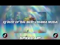 DJ BEST OF THE BEST x MAMA MUDA | speed up