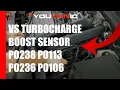 VW Turbocharger Boost Sensor P0238 P0113 P0236 P0106 Symptoms Diagnosis and Repair