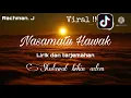 Viral di Tiktok !! Nasamatu Hawak lirik dan terjemahan