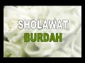SHOLAWAT BURDAH MAJLIS WAHDATUL BURDAH