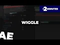 Wiggle - Adobe After Effects 2 Minute Tutorial