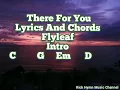 There For You |Lyric And Chords| - Flyleaf