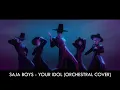 Download Lagu Saja Boys - Your Idol (Orchestral Cover)