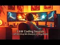 3 AM Coding Session - Lofi Hip Hop Mix Study Coding Beats