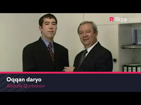 Download MP3 Abdulla Qurbonov - Oqqan daryo | Абдулла Курбонов - Оккан дарё