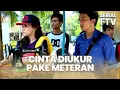 Lagu Cinta Diukur Pake Meteran | Serial FTV