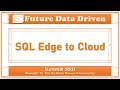 SQL Edge to Cloud - Bob Ward