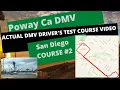ACTUAL TEST ROUTE Poway DMV Driving Test Course San Diego Behind The Wheel License Tip Pass