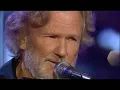 Kris Kristofferson  - "Why Me Lord"