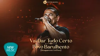 Louvor Aliança - Vai Dar Tudo Certo / Povo Barulhento (Desapareceu Um Povo) (Video Oficial)