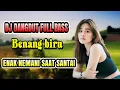 Download Lagu BENANG BIRU DJ DANGDUT TERBARU (MEGGY Z) ENAK DIDENGAR SAAT SANTAI