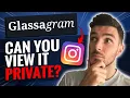 Glassagram Review Can You View Private Instagram