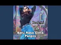 Download Lagu Satu rasa cinta pargoy