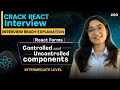 React Forms Controlled and Uncontrolled Components in React React Interview Question 2026