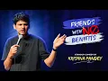 Download Lagu Friends With No Benefits | Stand-up Comedy by Krishna Pandey